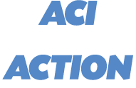 ACI ACTION
