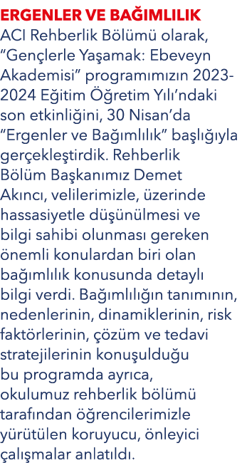 ERGENLER VE BA IMLILIK ACI Rehberlik B l m olarak, “Gen lerle Ya amak: Ebeveyn Akademisi” program m z n 2023 2024 E ...