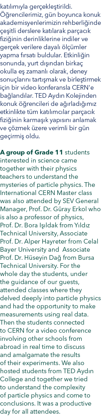 kat l m yla ger ekle tirildi.  rencilerimiz, g n boyunca konuk akademisyenlerimizin rehberli inde  e itli derslere k...