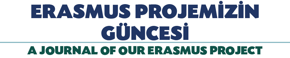 ERASMUS PROJEM Z N G NCES A JOURNAL OF OUR ERASMUS PROJECT