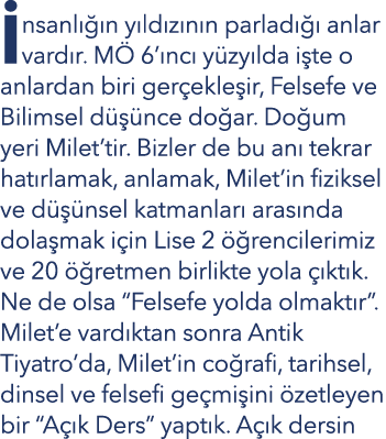  nsanl  n y ld z n n parlad    anlar vard r. M  6’ nc  y zy lda i te o anlardan biri ger ekle ir, Felsefe ve Bilimse...