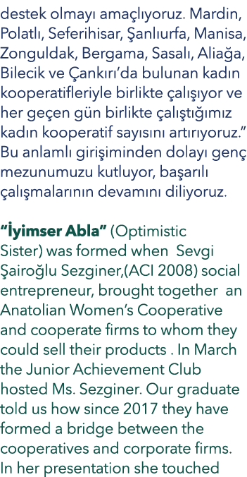 destek olmay ama l yoruz. Mardin, Polatl , Seferihisar,  anl urfa, Manisa, Zonguldak, Bergama, Sasal , Alia a, Bilec...