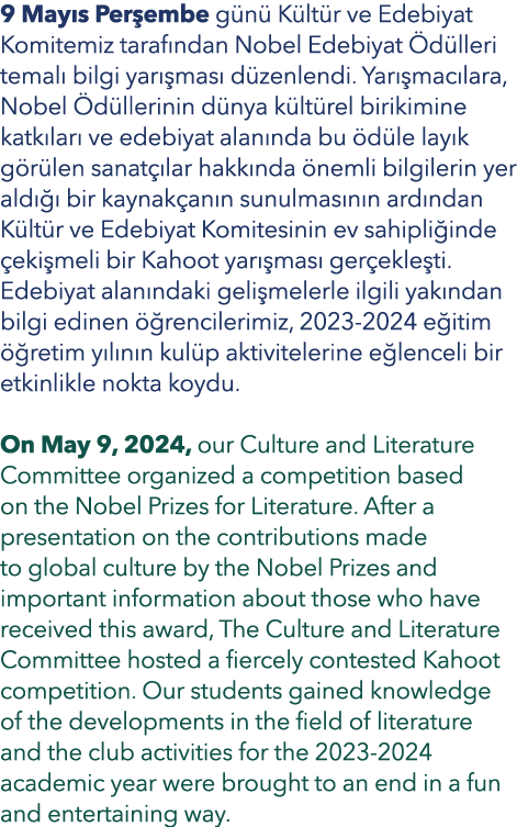 9 May s Per embe g n K lt r ve Edebiyat Komitemiz taraf ndan Nobel Edebiyat  d lleri temal  bilgi yar  mas  d zenlen...