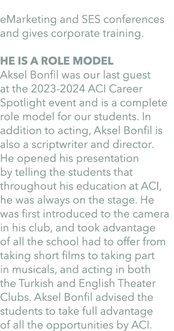 eMarketing and SES conferences and gives corporate training. HE IS A ROLE MODEL Aksel Bonfil was our last guest at th...