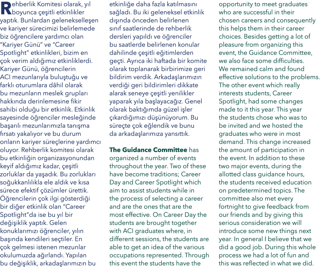Rehberlik Komitesi olarak, y l boyunca e itli etkinlikler yapt k. Bunlardan gelenekselle en ve kariyer s recimizi be...