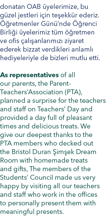 donatan OAB üyelerimize, bu güzel jestleri için teşekkür ederiz  Öğretmenler Günü nde Öğrenci Birliği üyelerimiz tüm    