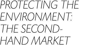 PROTECTING THE ENVIRONMENT: THE SECOND-HAND MARKET