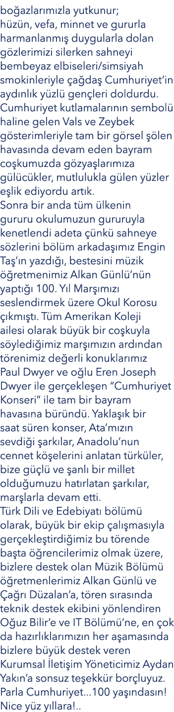bo azlar m zla yutkunur; h z n, vefa, minnet ve gururla harmanlanm  duygularla dolan g zlerimizi silerken sahneyi be...