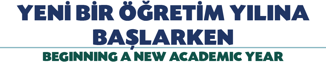 YEN B R   RET M YILINA BA LARKEN BEGINNING A NEW ACADEMIC YEAR 