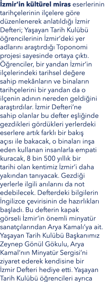  zmir'in k lt rel miras eserlerinin tarih elerinin il elere g re d zenlenerek anlat ld    zmir Defteri; Ya ayan Tari...