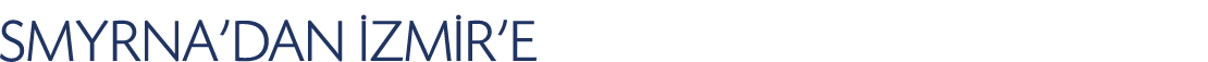 smyrna'dan izmir'e
