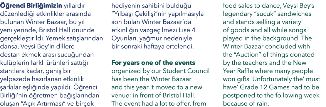  renci Birli imizin y llard r d zenledi i etkinlikler aras nda bulunan Winter Bazaar, bu y l yeni yerinde, Bristol H...