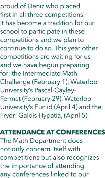 proud of Deniz who placed first in all three competitions. It has become a tradition for our school to participate in...