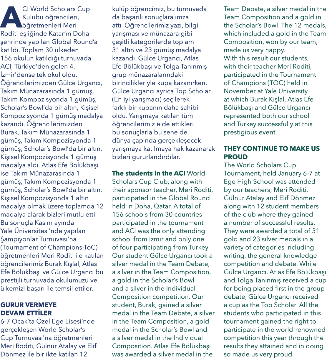 ACI World Scholars Cup Kul b   rencileri,   retmenleri Meri Roditi e li inde Katar’ n Doha  ehrinde yap lan Global R...
