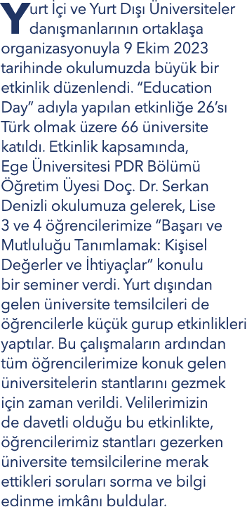 Yurt  i ve Yurt D     niversiteler dan  manlar n n ortakla a organizasyonuyla 9 Ekim 2023 tarihinde okulumuzda b y k...