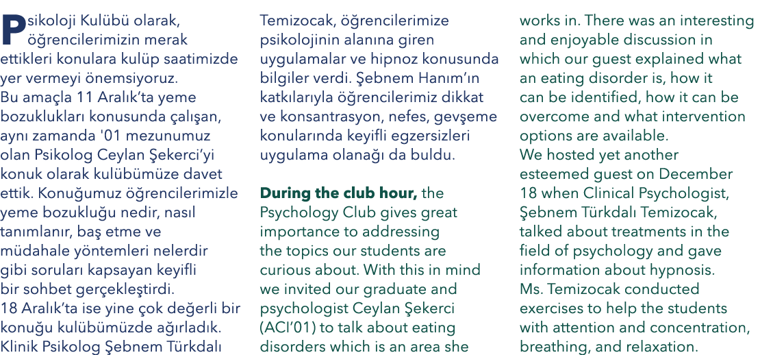 Psikoloji Kul b olarak,   rencilerimizin merak ettikleri konulara kul p saatimizde yer vermeyi  nemsiyoruz. Bu ama l...