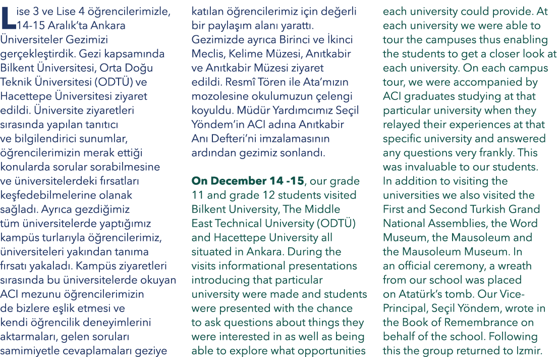 Lise 3 ve Lise 4  rencilerimizle, 14 15 Aral k’ta Ankara  niversiteler Gezimizi ger ekle tirdik. Gezi kapsam nda Bil...