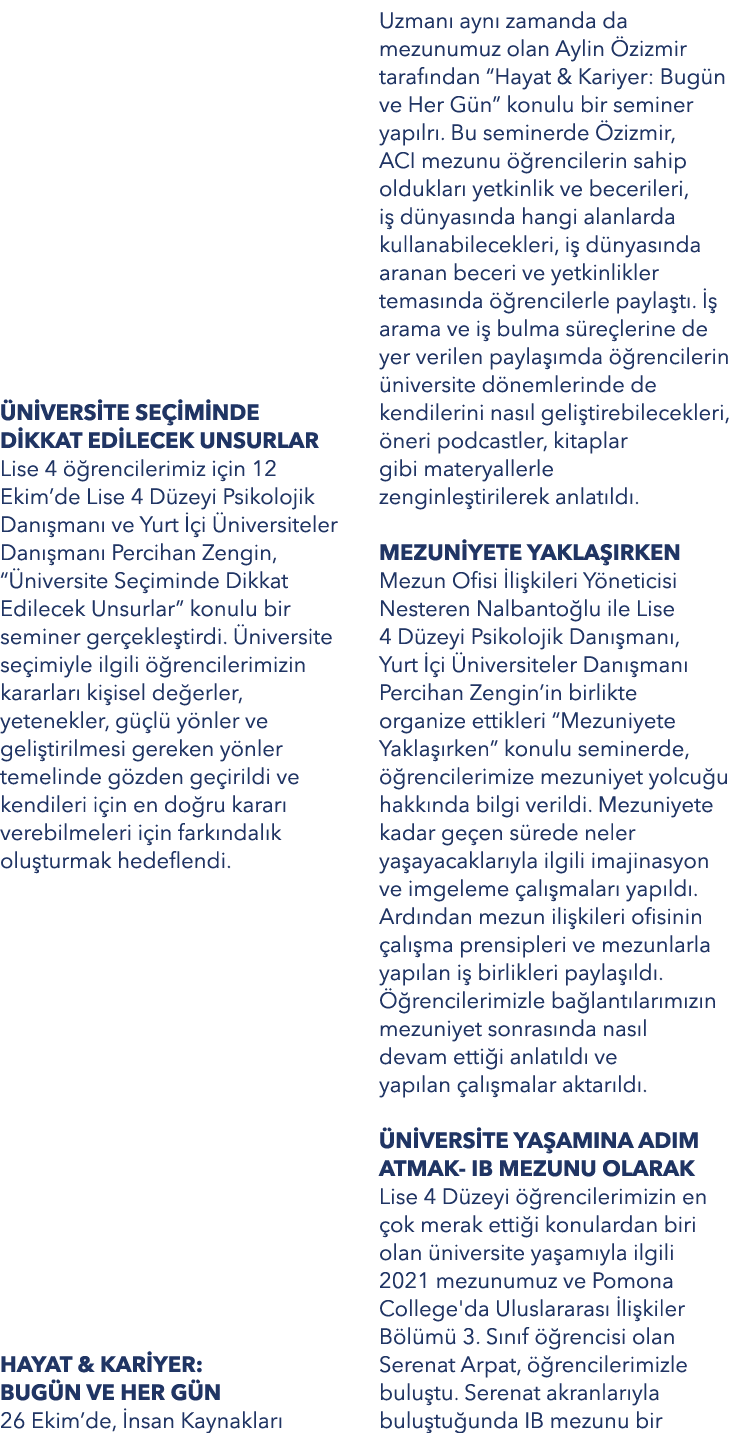  N VERS TE SE M NDE D KKAT ED LECEK UNSURLAR Lise 4   rencilerimiz i in 12 Ekim’de Lise 4 D zeyi Psikolojik Dan  man...