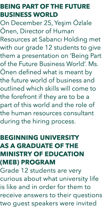 BEING PART OF THE FUTURE BUSINESS WORLD On December 25, Ye im zlale  nen, Director of Human Resources at Sabanc  Hol...