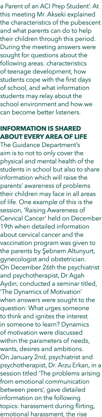 a Parent of an ACI Prep Student’. At this meeting Mr. Akseki explained the characteristics of the pubescent and what ...