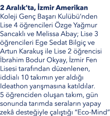2 Aral k’ta, zmir Amerikan Koleji Gen  Ba ar  Kul b ’nden Lise 4   rencileri  zge Ya mur Sancakl  ve Melissa Abay; L...