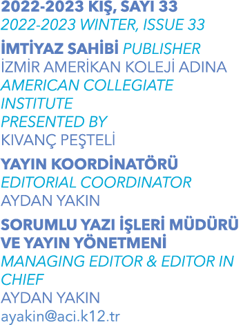 2022 2023 KI , SAYI 33 2022 2023 WINTER, ISSUE 33 MT YAZ SAH B  PUBLISHER  ZM R AMER KAN KOLEJ  ADINA AMERICAN COLLE...