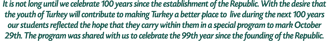It is not long until we celebrate 100 years since the establishment of the Republic. With the desire that the youth o...
