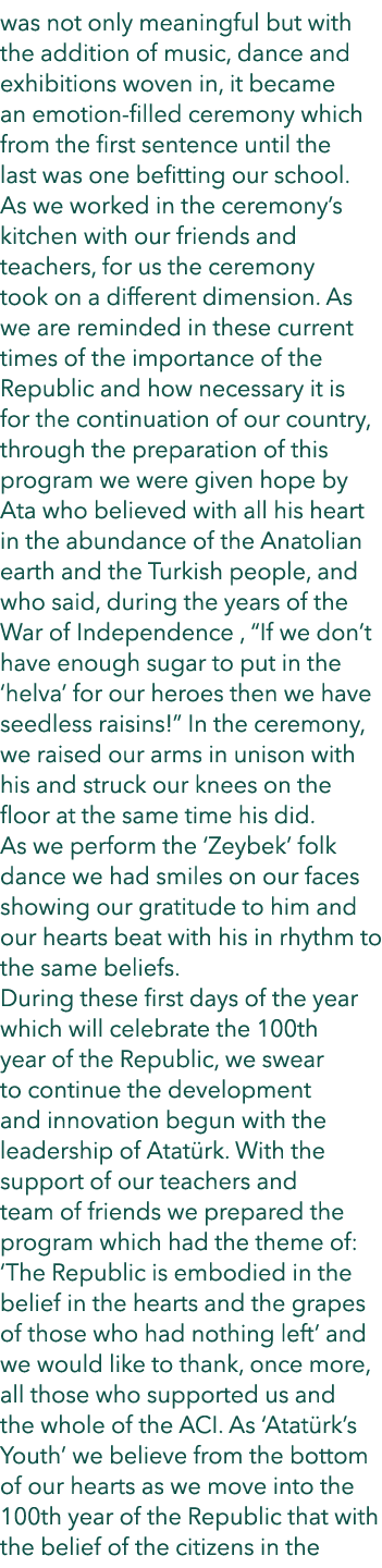 was not only meaningful but with the addition of music, dance and exhibitions woven in, it became an emotion filled c...