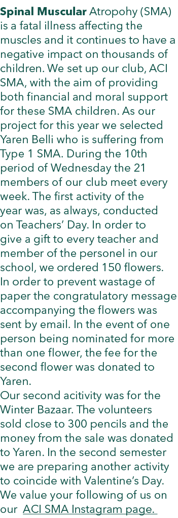 Spinal Muscular Atropohy (SMA)is a fatal illness affecting the muscles and it continues to have a negative impact on ...