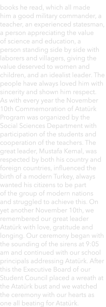 books he read, which all made him a good military commander, a teacher, an experienced statesman, a person appreciati...