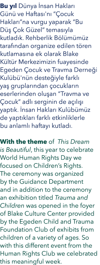 Bu y l D nya nsan Haklar  G n  ve Haftas 'n  “ ocuk Haklar ”na vurgu yaparak “Bu D    ok G zel” temas yla kutlad k. ...