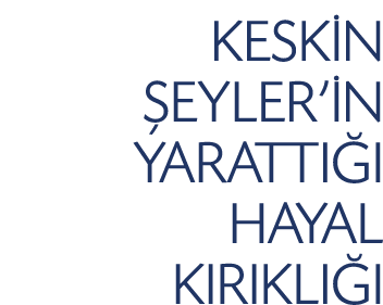 KESK N EYLER’ N YARATTI I HAYAL KIRIKLI I