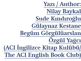 Yaz / Author: Nilay Baykal Sude K nd ro lu G laynaz Kestane Beg m G rg l arslan  zg l Ya c  (ACI  ngilizce Kitap Kul...