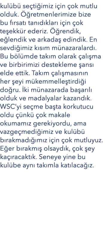 kul b se ti imiz i in  ok mutlu olduk.   retmenlerimize bize bu f rsat  tan d klar  i in  ok te ekk r ederiz.   rend...