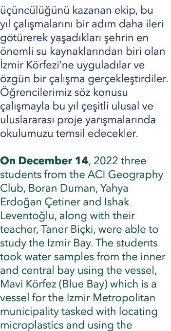   nc l   n  kazanan ekip, bu y l  al  malar n  bir ad m daha ileri g t rerek ya ad klar   ehrin en  nemli su kaynakl...