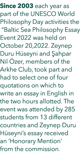 Since 2003 each year as part of the UNESCO World Philosophy Day activities the “Baltic Sea Philosophy Essay Event 202...