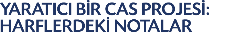YARATICI B R CAS PROJES : HARFLERDEK NOTALAR