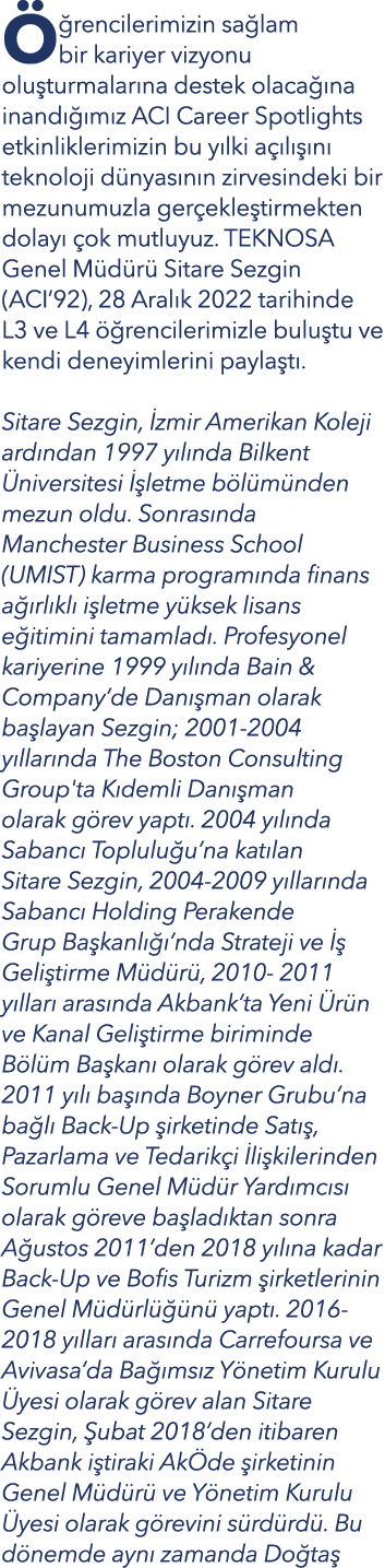  rencilerimizin sa lam bir kariyer vizyonu olu turmalar na destek olaca  na inand   m z ACI Career Spotlights etkinl...