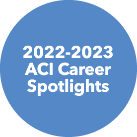2022 2023 ACI Career Spotlights 