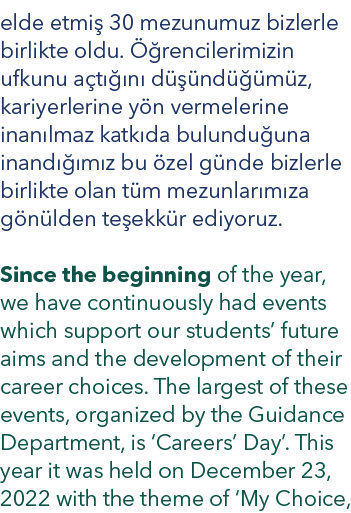 elde etmi 30 mezunumuz bizlerle birlikte oldu.   rencilerimizin ufkunu a t   n  d   nd   m z, kariyerlerine y n verm...