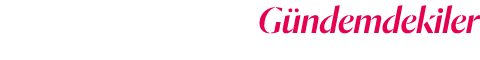 Gündemdekiler