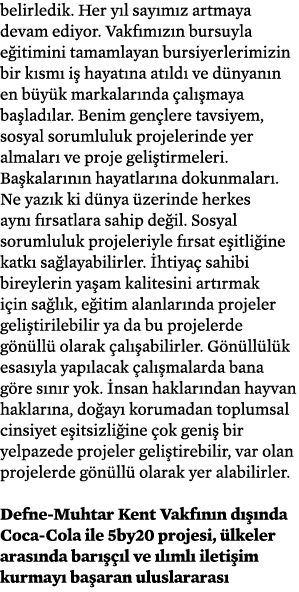 belirledik  Her yıl sayımız artmaya devam ediyor  Vakfımızın bursuyla eğitimini tamamlayan bursiyerlerimizin bir kısm   