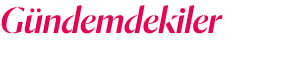 Gündemdekiler