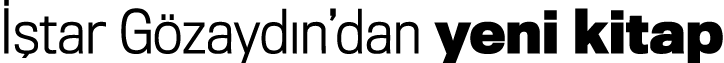 İştar Gözaydın dan yeni k itap
