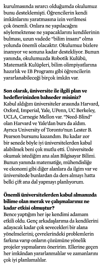 kurulmasında ısrarcı olduğumda okulumuz bunu desteklemişti  Öğrencilerin kendi imkânlarını yaratmasına izin verilmesi   