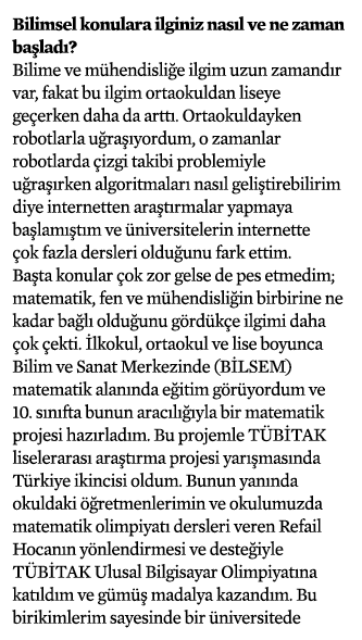 Bilimsel konulara ilginiz nasıl ve ne zaman başladı   Bilime ve mühendisliğe ilgim uzun zamandır var, fakat bu ilgim    