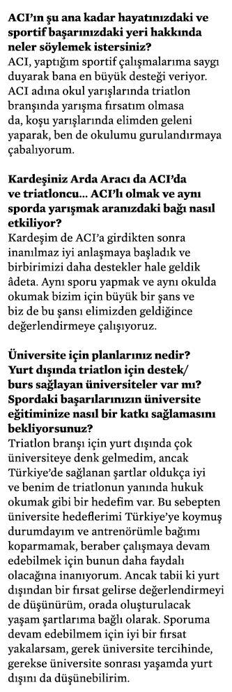 ACI ın şu ana kadar hayatınızdaki ve sportif başarınızdaki yeri hakkında neler söylemek istersiniz  ACI, yaptığım spo   