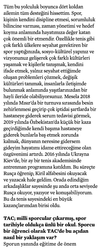 Tüm bu yolculuk boyunca dört koldan ailemin tüm desteğini hissettim  Spor, kişinin kendini disipline etmesi, sorumlul   