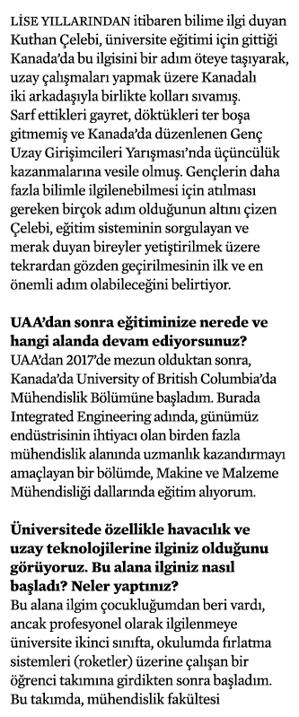 Lise yıllarından itibaren bilime ilgi duyan Kuthan Çelebi, üniversite eğitimi için gittiği Kanada da bu ilgisini bir    