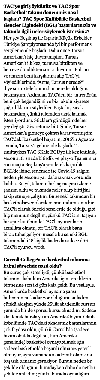 TAC ye giriş öykünüz ve TAC Spor Basketbol Takımı döneminiz nasıl başladı  TAC Spor Kulübü ile Basketbol Gençler Ligi   
